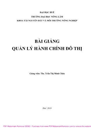 Bài giảng Quản lý hành chính đô thị (Phần 1) - Trần Thị Minh Châu
