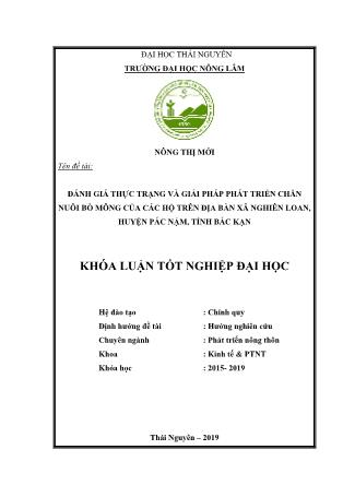 Khóa luận Đánh giá thực trạng và giải pháp phát triển chăn nuôi bò Mông của các hộ trên địa bàn xã Nghiên Loan, huyện Pác Nặm, tỉnh Bắc Kạn