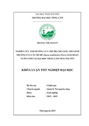 Khóa luận Nghiên cứu ảnh hưởng của chế độ che sáng đến sinh trưởng của cây Bồ Đề (Styrax tonkinensis Pierre) giai đoạn vườn ươm tại Đại học Nông Lâm Thái Nguyên