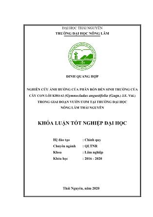 Khóa luận Nghiên cứu ảnh hưởng của hỗn hợp ruột bầu đến sinh trưởng của cây con Lôi khoai (Gymnocladus angustifolia (Gagn.) J.E. Vid.) trong giai đoạn vườn ươm tại trường Đại học Nông Lâm Thái Nguyên