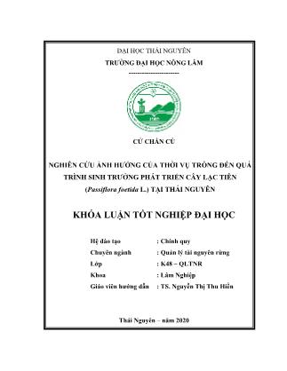 Khóa luận Nghiên cứu ảnh hưởng của thời vụ trồng đến quá trình sinh trưởng phát triển cây Lạc tiên (Passiflora foetida L.) tại Thái Nguyên