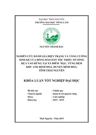 Khóa luận Nghiên cứu đánh giá hiện trạng và tăng cường sinh kế của đồng bào dân tộc thiểu số sống dựa vào rừng tại xã Điềm Mặc, huyện Định Hoá, tỉnh Thái Nguyên