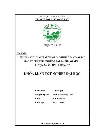 Khóa luận Nghiên cứu giải pháp nâng cao hiệu quả công tác bảo vệ phát triển rừng tại xã Khang Ninh, huyện Ba Bể, tỉnh Bắc Kạn