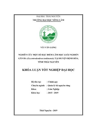 Khóa luận Nghiên cứu một số đặc điểm lâm học cây Nghiến gân ba (Excentrodendron tonkinensis) tại huyện Định Hóa, tỉnh Thái Nguyên