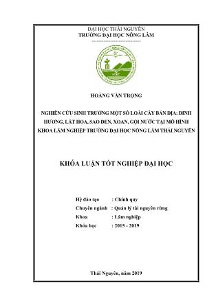 Khóa luận Nghiên cứu sinh trưởng một số loài cây bản địa Đinh Hương, Sao Đen, Xoan, Gội Nước, Lát Hoa tại mô hình khoa Lâm nghiệp trường Đại học Nông Lâm Thái Nguyên