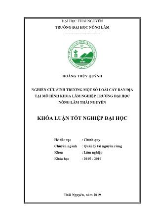 Khóa luận Nghiên cứu sinh trưởng một số loài cây bản địa tại mô hình khoa Lâm nghiệp trường Đại học Nông Lâm Thái Nguyên