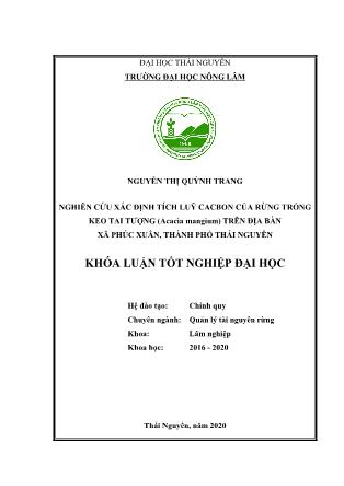 Khóa luận Nghiên cứu xác định tích luỹ cacbon của rừng trồng Keo tai tượng (Acacia mangium) trên địa bàn xã Phúc Xuân - Thành phố Thái Nguyên