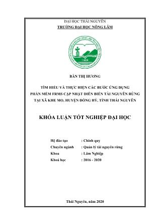 Khóa luận Tìm hiểu và thực hiện các bước ứng dụng phần mềm FRMS cập nhật nhật diễn biến tài nguyên rừng tại xã Khe Mo, huyện Đồng Hỷ, tỉnh Thái Nguyên