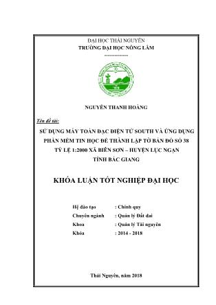 Khóa luận Ứng dụng công nghệ tin học và thành lập bản đồ số bằng máy toàn đạc điện tử South tờ số 38 tỷ lệ 1/2000 xã Biên Sơn – Huyện Lục Ngạn – Tỉnh Bắc Giang