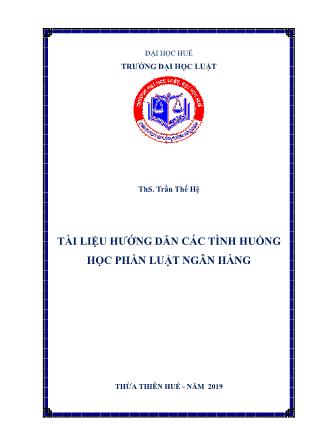 Tài liệu hướng dẫn các tình huống học phần Luật ngân hàng