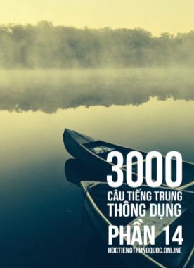 3000 Câu đàm thoại tiếng Hoa - Phần 14