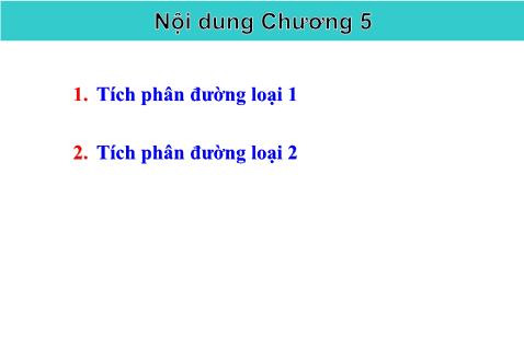 Bài giảng Giải tích II - Chương 5: Tích phân đường - Nguyễn Văn Quang