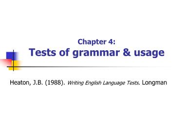 Bài giảng Phương pháp kiểm tra và đánh giá học tập - Chapter 4: Tests of grammar & usage