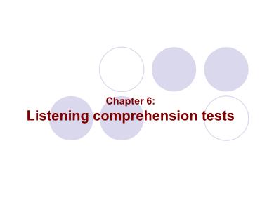 Bài giảng Phương pháp kiểm tra và đánh giá học tập - Chapter 6: Listening comprehension tests
