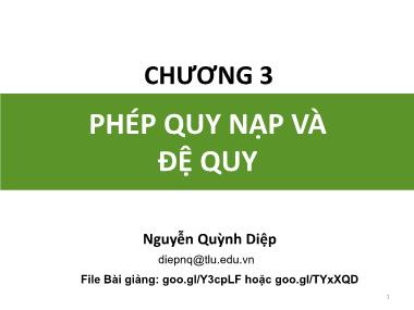 Bài giảng Toán rời rạc - Chương 3: Phép quy nạp và đệ quy - Nguyễn Quỳnh Diệp