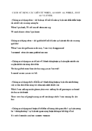 Cách sử dụng các liên từ When, As soon as, While, Just as và Until