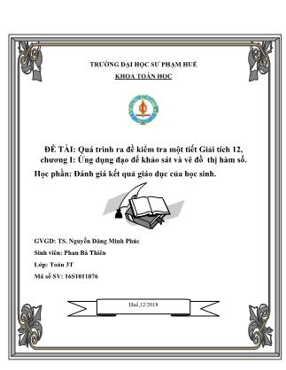 Đề tài Quá trình ra đề kiểm tra một tiết Giải tích 12, Chương I Ứng dụng đạo để khảo sát và vẽ đồ thị hàm số