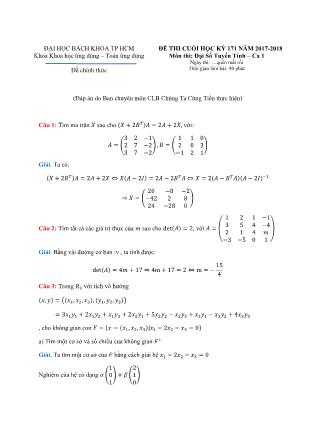 Đề thi học kỳ I môn Đại số tuyến tính - Ca 1 - Năm học 2017-2018 - Đại học Bách khoa thành phố Hồ Chí Minh (Có đáp án)