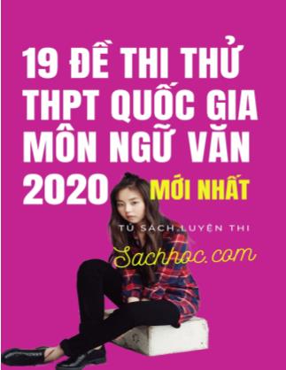 19 Đề thi thử THPT Quốc gia môn Ngữ văn năm 2020