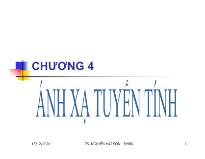 Bài giảng Đại số tuyến tính - Chương IV: Ánh xạ tuyến tính - Nguyễn Hải Sơn