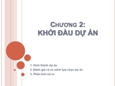 Bài giảng Quản lý dự án - Chương 2: Khởi đầu dự án - Nguyễn Thị Trang