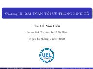 Bài giảng Toán kinh tế - Chương 3: Bài toán tối ưu trong kinh tế - Hà Văn Hiếu