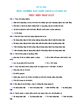 Bài tập trắc nghiệm môn Giáo dục công dân Lớp 12 - Bài 2: Thực hiện pháp luật - Lê Lý Anh