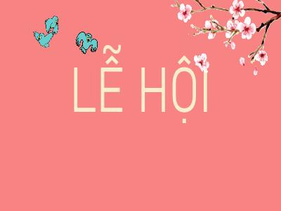 Bài thuyết trình Lễ hội