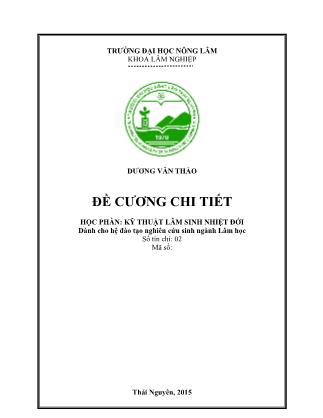 Đề cương chi tiết học phần Kỹ thuật lâm sinh nhiệt đới - Dương Văn Thảo