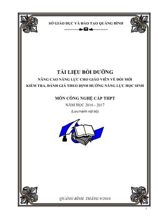 Tài liệu Bồi dưỡng nâng cao năng lực cho giáo viên về đổi mới kiểm tra, đánh giá theo định hướng năng lực học sinh môn Công nghệ cấp THPT - Năm học 2016-2017