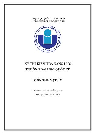 Tài liệu Kỳ thi kiểm tra năng lực trường Đại học Quốc tế môn Vật lý